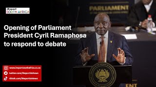 Watch Live  Opening of Parliament Debate Reply by President Cyril Ramaphosa [upl. by Eloisa450]