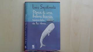 Storia di una balena bianca raccontata da lei stessa Luis Sepúlveda capitolo 1 [upl. by Lentha]