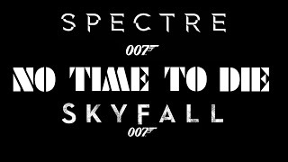 No Time To Die  EPIC Medley Suite Feat Skyfall amp Spectre [upl. by Rawdan]