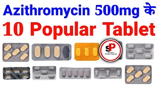 Azithromycin 500mg के 10 popular Tablet  Azee 500  Azimex 500  Azithral 500  Azikem 500 Tablets [upl. by Nesyt]