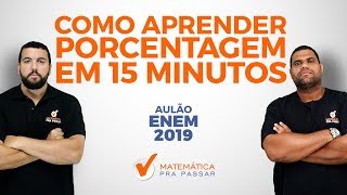 Como Aprender Porcentagem em 15 minutos e Detonar no ENEM [upl. by Breban359]