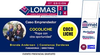 Lomas Management Seminar 2024  Caso Emprendedor COCOLICHE Dia 4 3 [upl. by Phaidra]