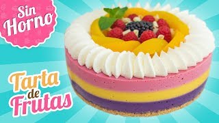 TARTA DE FRUTAS SIN HORNO  Quiero Cupcakes [upl. by Ong297]