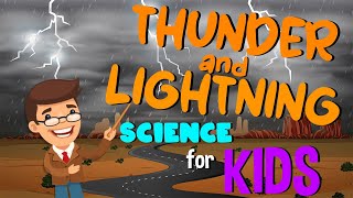 Thunder and Lightning  Science for Kids [upl. by Berton]