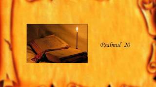 Psalmul 20 [upl. by Sherill]