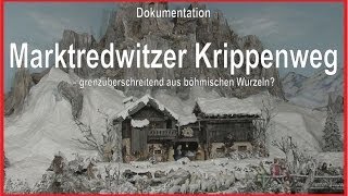 Der Marktredwitzer Krippenweg Dokumentation 40 Min im Landkreis Wunsiedel im Fichtelgebirge [upl. by Mackler]