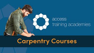 Carpentry Courses  Access Training Academies [upl. by Aubarta293]