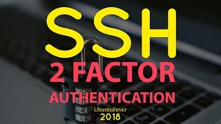 SSH  Two factor authentication  Setup tutorial [upl. by Thordis]