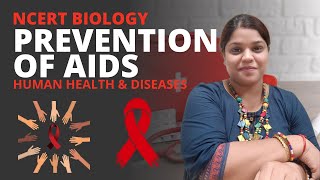 Prevention of AIDS  Human health and diseases  Class 12  NEET [upl. by Vani]