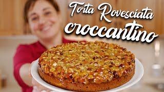 TORTA ROVESCIATA CROCCANTINO Ricetta Facile  Fatto in Casa da Benedetta [upl. by Santa370]