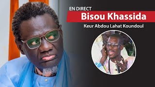 🔴En Direct Bissou Sant Serigne Touba Keur Serigne Abdou Lahad Koundoul Khassida [upl. by Yggam]