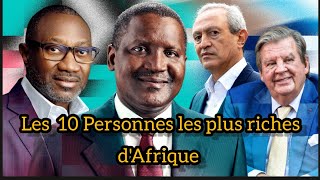 les 10 Personne les plus riches en Afrique [upl. by Laurance]