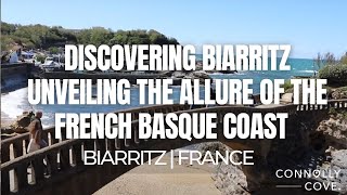 Discovering Biarritz Unveiling the Allure of the French Basque Coast  Biarritz  France [upl. by Latrina]