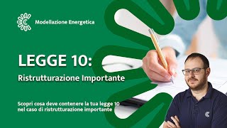 Guida alla Legge 10 Interventi di Ristrutturazione Importante [upl. by Akirdnwahs315]