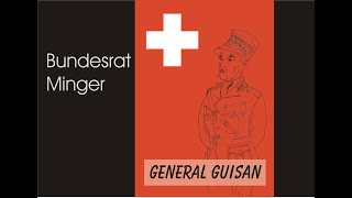 General Guisan  Bundesrat Minger Teil 4 [upl. by Siroval323]