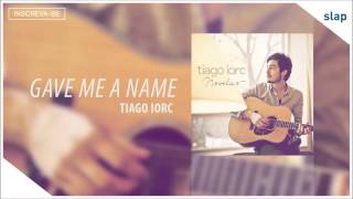 TIAGO IORC  Gave Me a Name Tiago Iorc Novelas Áudio Oficial [upl. by Haldi251]