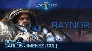 StarCraft II Comandante Jim Raynor COOP  Frases Español Latino [upl. by Ariahs321]