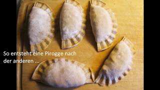 Piroggen Gefüllte Teigtaschen [upl. by Eicnarf]