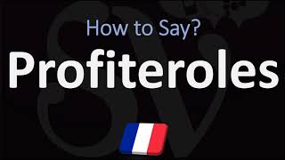 How to Pronounce Profiteroles  French amp English Pronunciation [upl. by Aronle462]