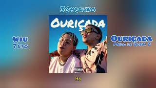 Teto WIU  Ouriçada letra official audio [upl. by Drofliw]