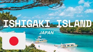 ISHIGAKI ISLAND JAPAN A GEM OF HISTORY NATURE AND ADVENTURE  Guide And Things ishigakiisland [upl. by Annahpos]