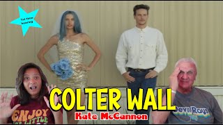 Music Reaction  First time Reaction Colter Wall  Kate McCannon [upl. by Sherourd365]