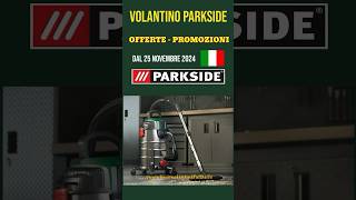 volantino Lidl parkside Fai Da Te 25 Novembre 2024 ✅ Aspirapolvere Liquidi 🔥short parkside lidl [upl. by Odlawso]