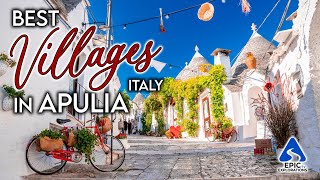 Puglia Italy The Most Beautiful Villages to Visit  4K Travel Guide [upl. by Carissa882]