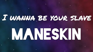 Måneskin  I Wanna Be Your Slave  Lyrics video [upl. by Barabas702]