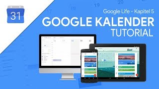 So funktioniert Google Kalender  Das Große Tutorial Google Life 05 [upl. by Nuhsed]