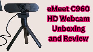 The eMeet C960 Webcam Unboxing and Review [upl. by Wende306]