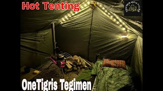 Hot Tenting in the Onetigris Tegimen [upl. by Zarihs947]