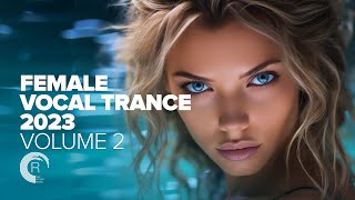 FEMALE VOCAL TRANCE 2023 VOL 2 FULL ALBUM [upl. by Joachim749]