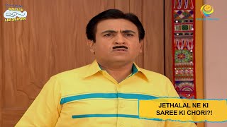 Jethalal Ne Ki Saree Ki Chori I Taarak Mehta Ka Ooltah Chashmah I तारक मेहता  Ep 2782 [upl. by Acinoev]