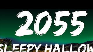 Sleepy Hallow  2055 Lyrics [upl. by Thorr]