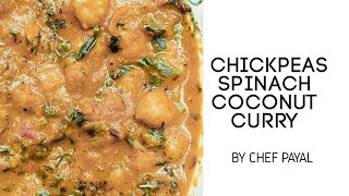 One Pot Vegan Recipe Chickpeas Spinach Coconut Curry Recipe Spinach Garbanzo Recipe  Vegan Recipe [upl. by Tekcirc162]