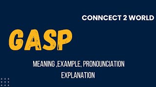 Script to video What Does gasp Means  Meanings And Definitions With gasp in ENGLISH [upl. by Packston]