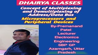 Lecture15 Concept of Multiplexing and Demultiplexing of AddressData Bus of 8085 Microprocessor [upl. by Arthur833]