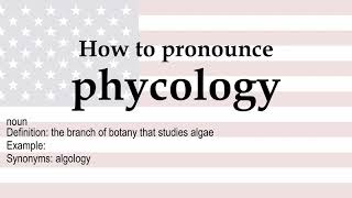 How to pronounce phycology  meaning [upl. by Halla]