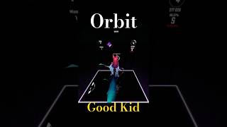 Orbit  Good Kid  Beat Saber beatsaber rhythmgame entertainment vr music [upl. by Hpsoj]