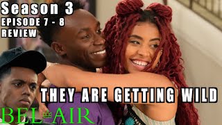 BelAir Season 3 Episode 7  8 Review The Wild Side Came Out [upl. by Hazelton892]