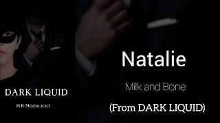 Natalie Milk and Bone From DARK LIQUID [upl. by Zalucki353]