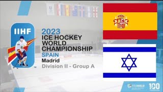 SPAIN vs ISRAEL  2023 IIHF Men’s World Championship Spain Division IIA  Highlights [upl. by Westmoreland557]