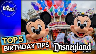 Top 5 Ways To Celebrate a Birthday at the Disneyland Resort [upl. by Reeta]