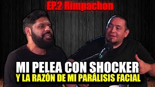 La RAZÓN de mi PARÁLISIS FACIAL y mi PELEA CON SHOCKER quotRIMPACHONquot  El Chutas Podcast Ep2 [upl. by Koetke379]