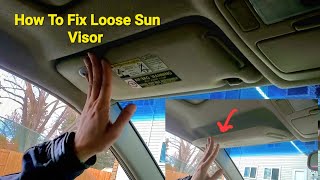 How To Fix Sun Visor Not Staying Up DIY Loose Visor Solved [upl. by Nial407]