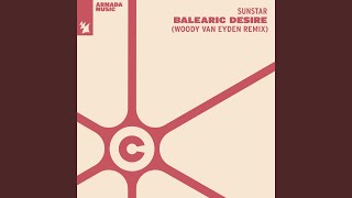 Balearic Desire Woody van Eyden Extended Remix [upl. by Ielarol]