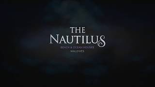 The Nautilus Maldives  The Hottest Opening of 2019 [upl. by Gilbertina45]