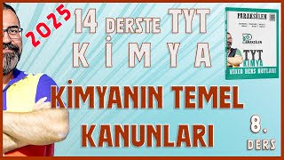 TYT  07 Kimyanın Temel Kanunları  2025 [upl. by Yr]