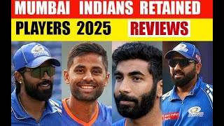 MUMBAI INDIANS RETAINED PLAYERS 2025 REVIEW [upl. by Acilgna]